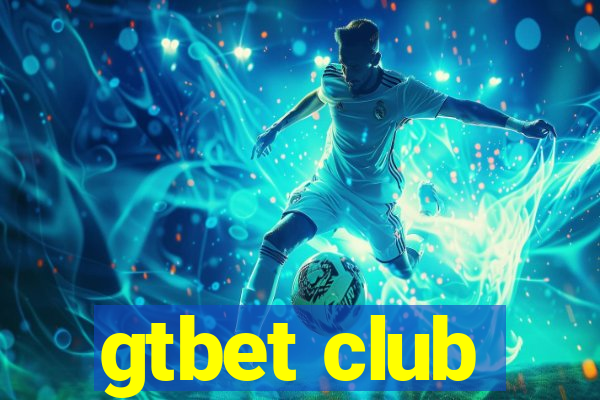 gtbet club